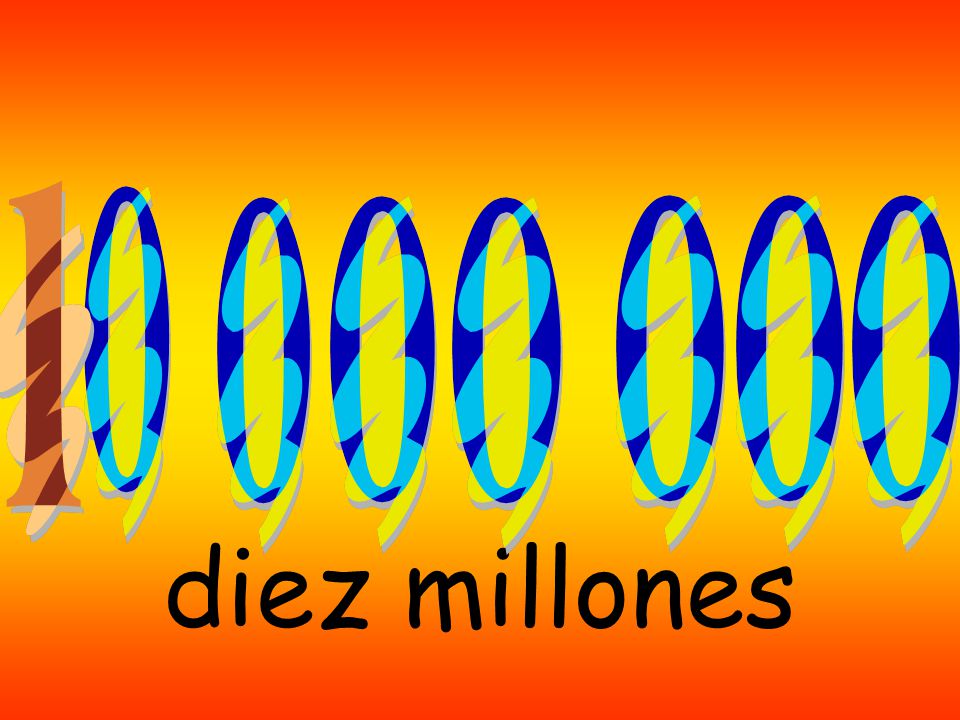 diez millones