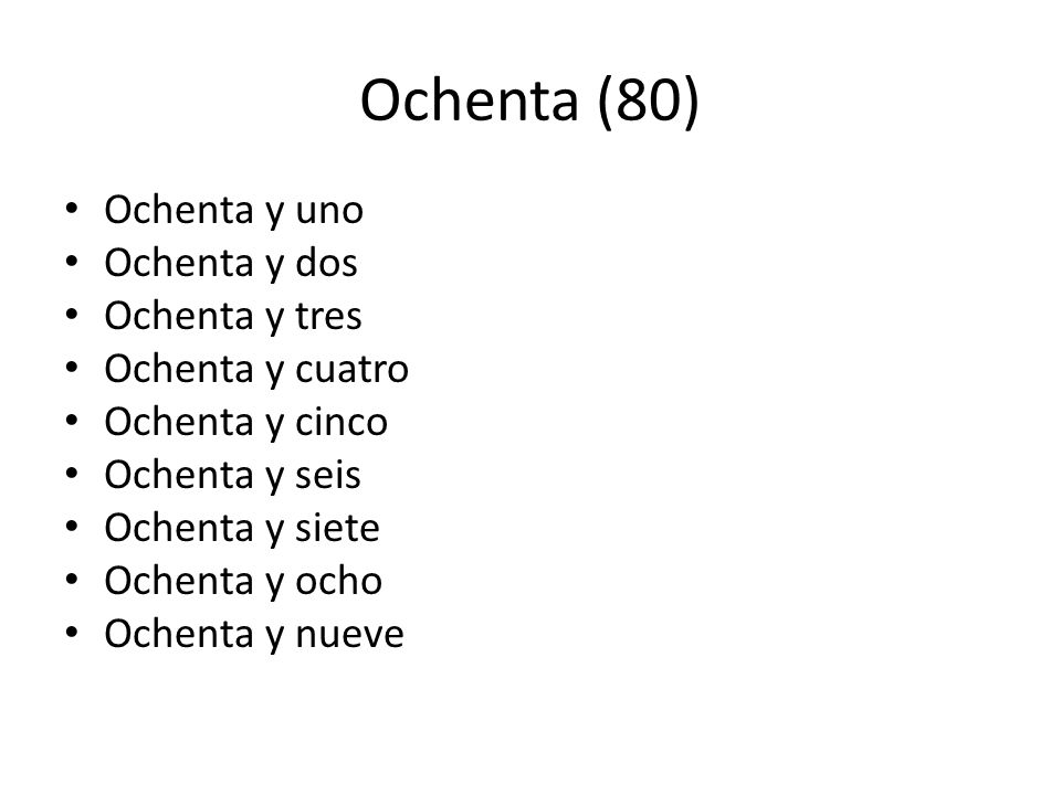 Ochenta (80) Ochenta y uno Ochenta y dos Ochenta y tres