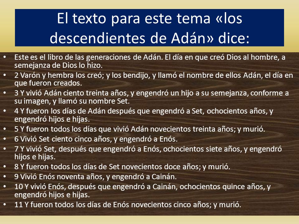 El texto para este tema «los descendientes de Adán» dice: