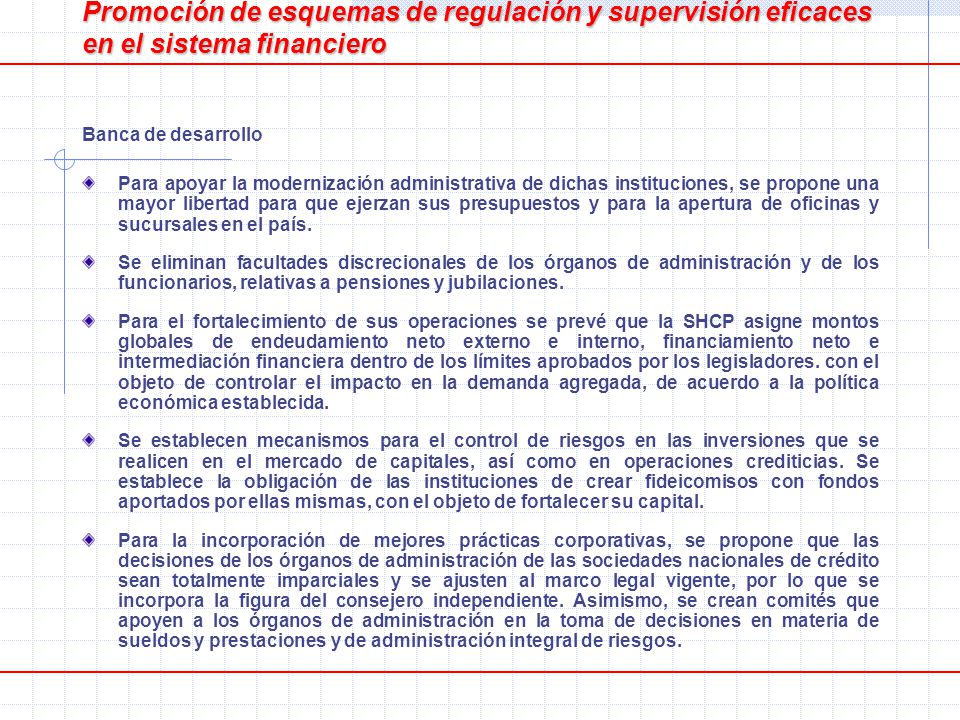 Promoción de esquemas de regulación y supervisión eficaces en el sistema financiero