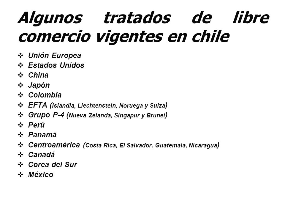 Algunos tratados de libre comercio vigentes en chile