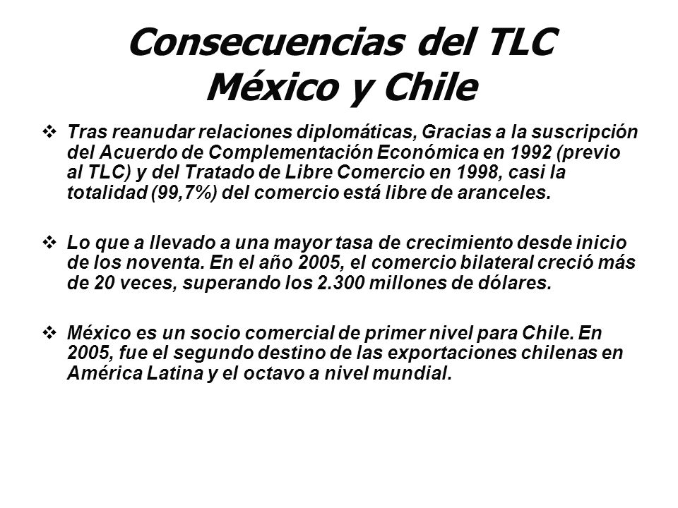 Consecuencias del TLC México y Chile