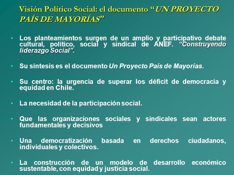 Visión Político Social: el documento UN PROYECTO PAÍS DE MAYORÍAS
