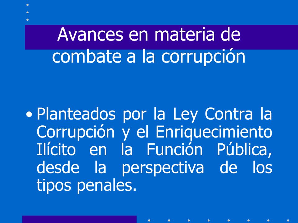 Avances en materia de combate a la corrupción