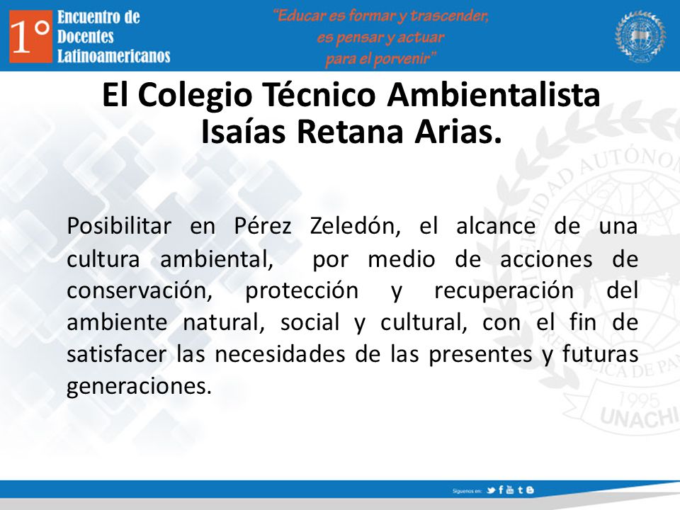 El Colegio Técnico Ambientalista Isaías Retana Arias.