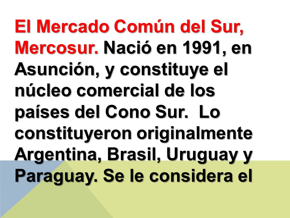 El Mercado Común del Sur, Mercosur