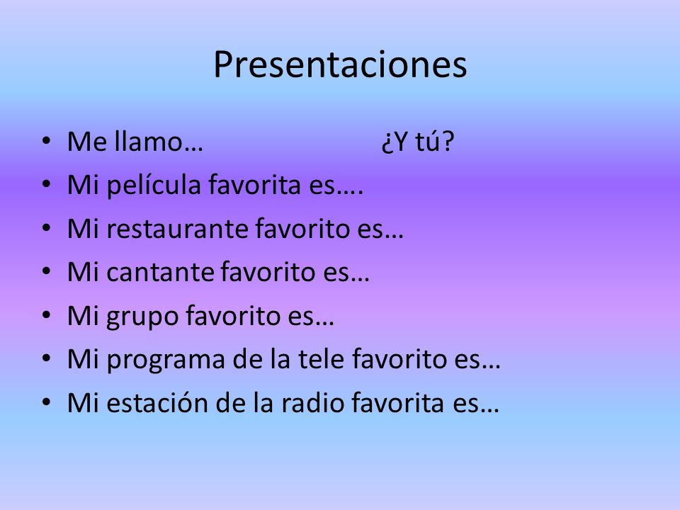 Presentaciones Me llamo… ¿Y tú Mi película favorita es….