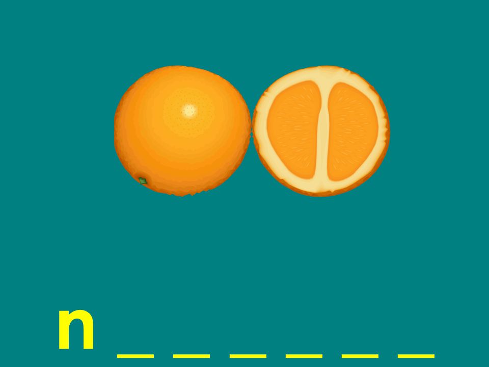 n _ _ _ _ _ _