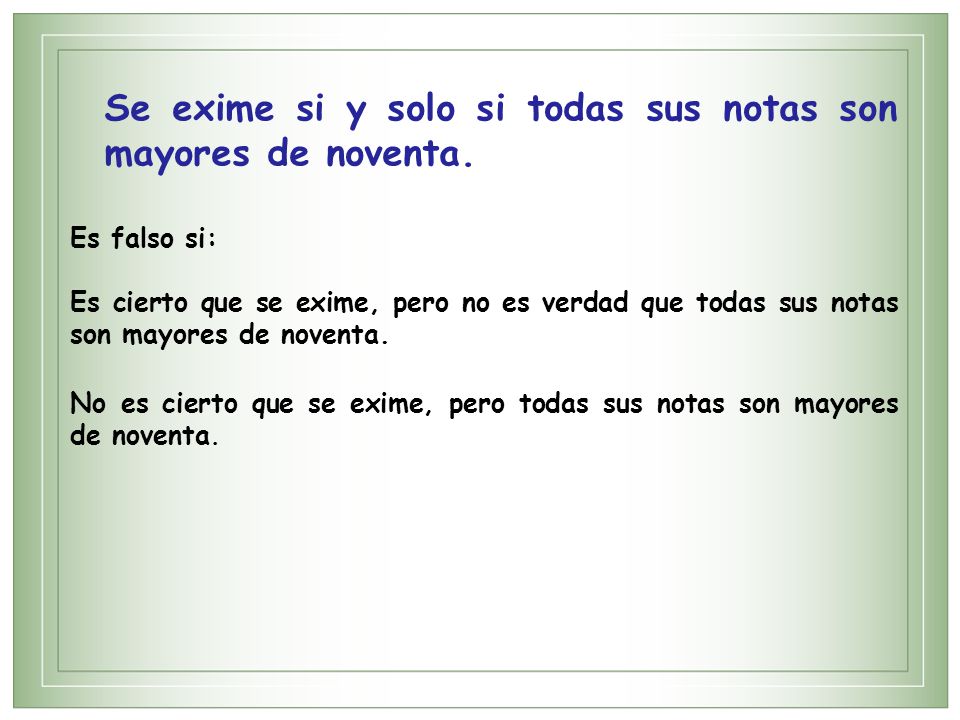 Se exime si y solo si todas sus notas son mayores de noventa.
