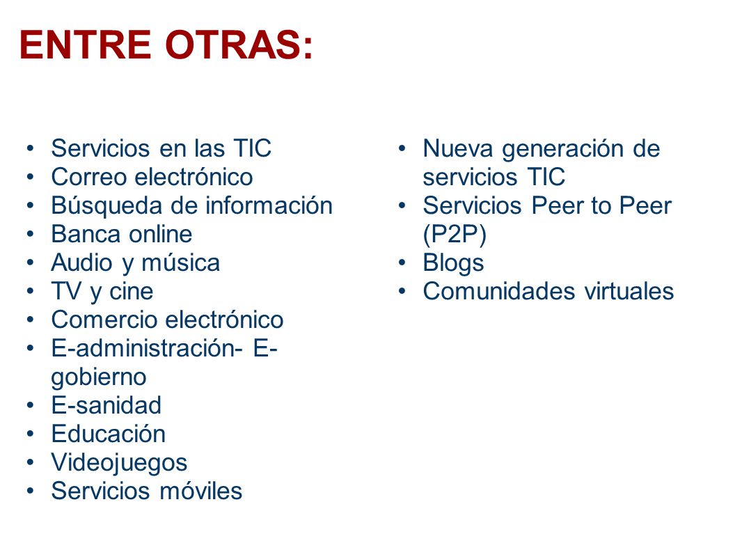 ENTRE OTRAS: Servicios en las TIC Correo electrónico