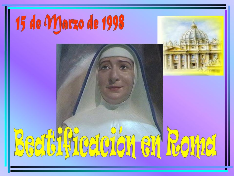 15 de Marzo de 1998 Beatificación en Roma