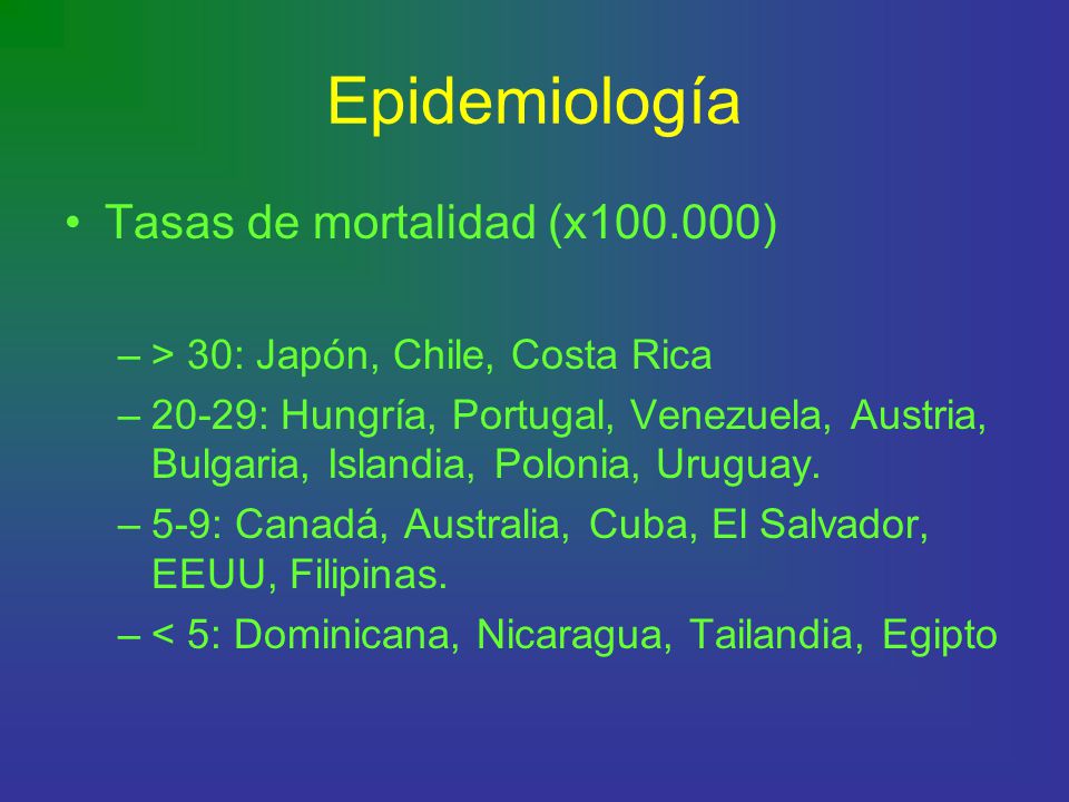 Epidemiología Tasas de mortalidad (x )