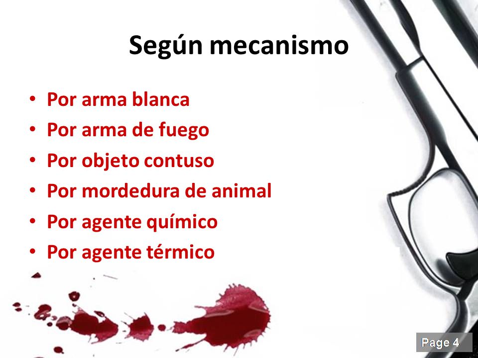 Según mecanismo Por arma blanca Por arma de fuego Por objeto contuso