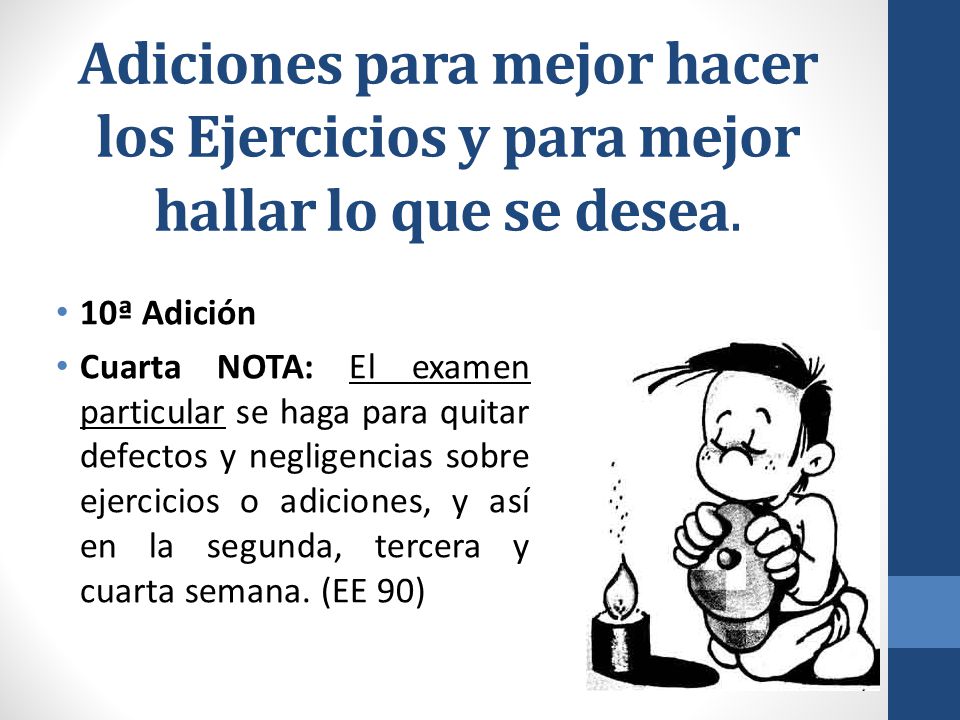 Adiciones para mejor hacer los Ejercicios y para mejor hallar lo que se desea.