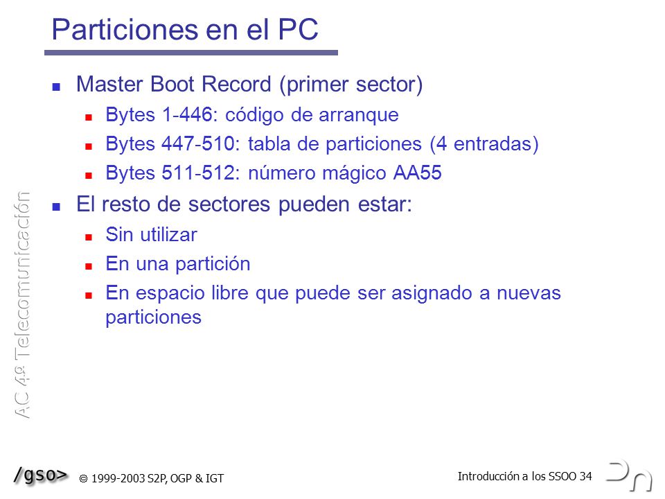 Particiones en el PC Master Boot Record (primer sector)