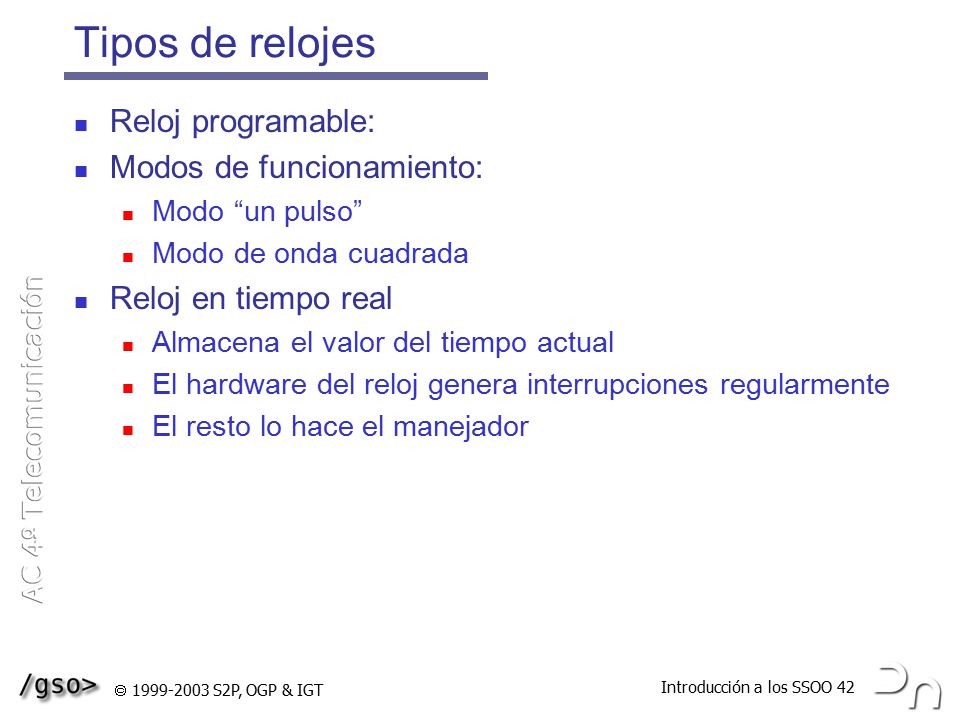 Tipos de relojes Reloj programable: Modos de funcionamiento: