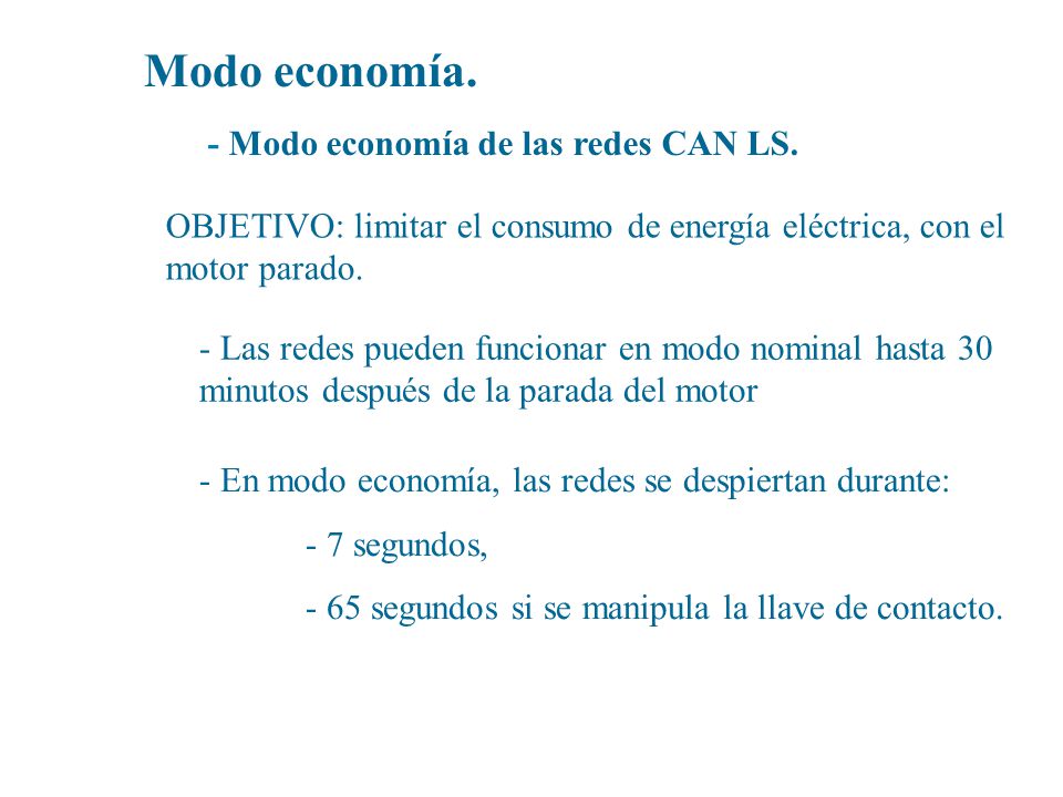 Modo economía. - Modo economía de las redes CAN LS.