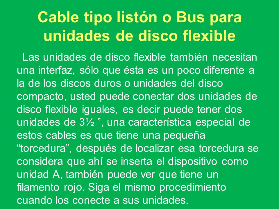 Cable tipo listón o Bus para unidades de disco flexible