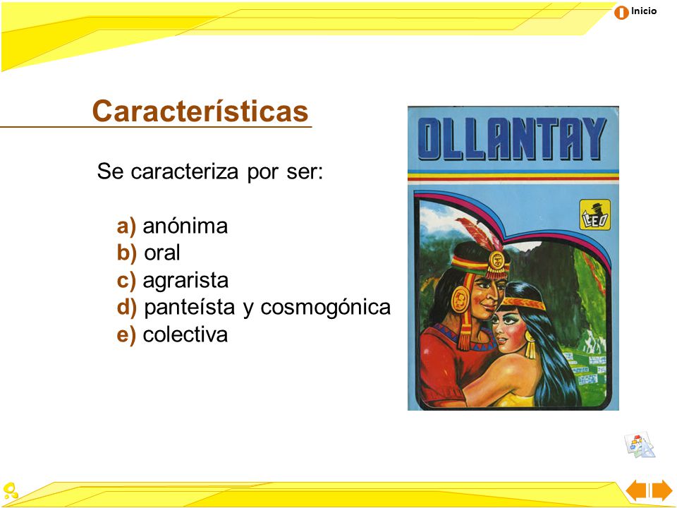 Características Se caracteriza por ser: a) anónima b) oral