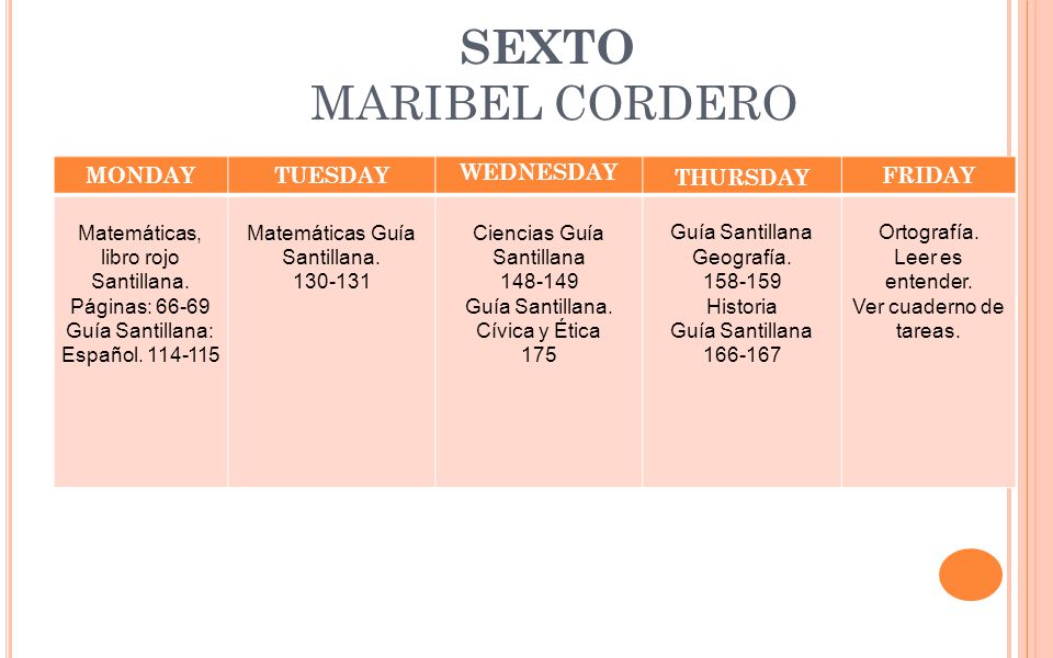 SEXTO MARIBEL CORDERO MONDAY TUESDAY WEDNESDAY THURSDAY FRIDAY