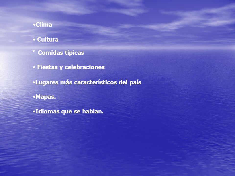 Clima Cultura. Comidas típicas. Fiestas y celebraciones. Lugares más característicos del país. Mapas.