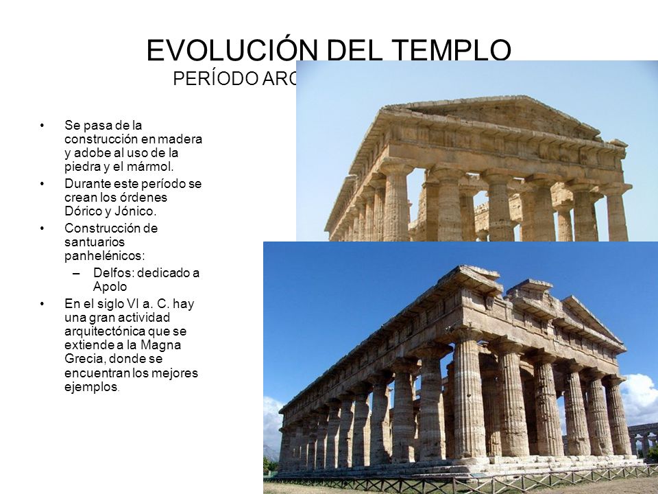EVOLUCIÓN DEL TEMPLO PERÍODO ARCAICO ( S. VIII-VI a. C.)