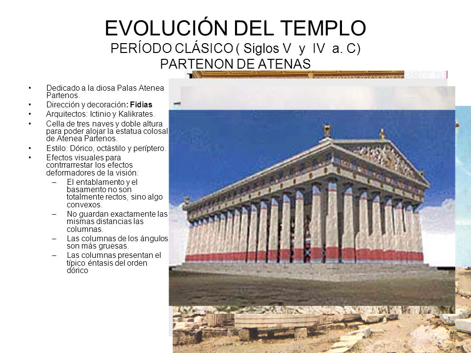 EVOLUCIÓN DEL TEMPLO PERÍODO CLÁSICO ( Siglos V y IV a