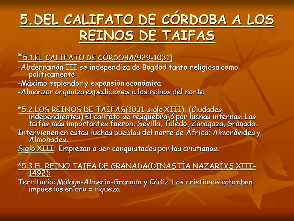5.DEL CALIFATO DE CÓRDOBA A LOS REINOS DE TAIFAS