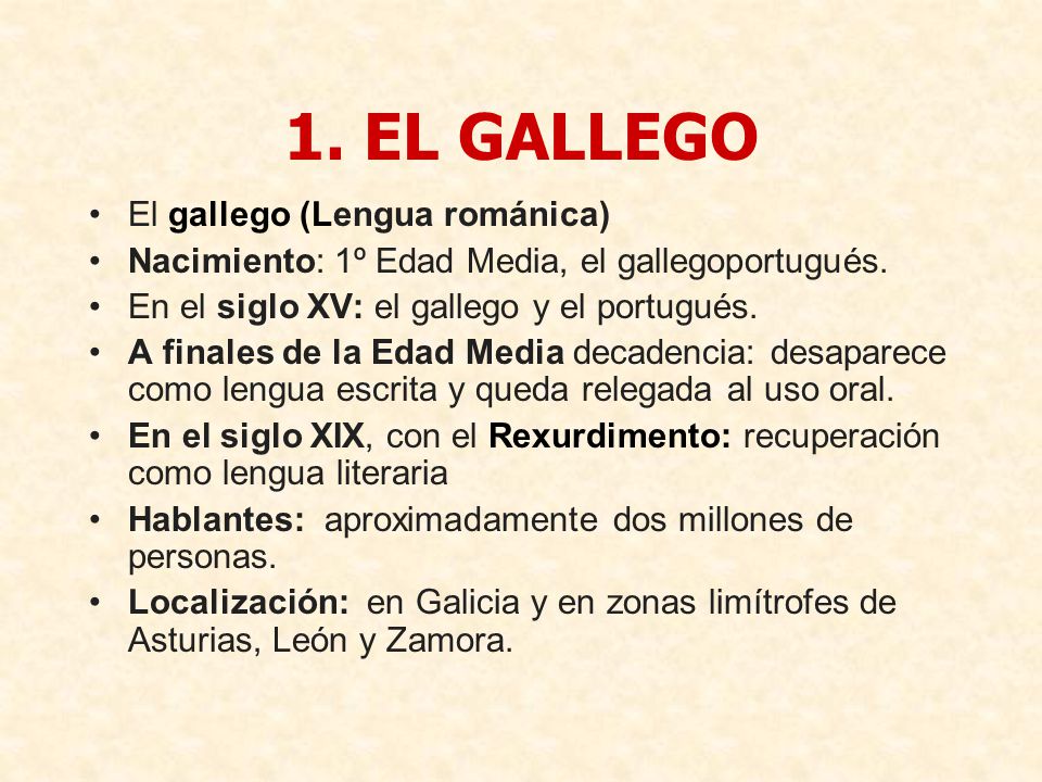 1. EL GALLEGO El gallego (Lengua románica)