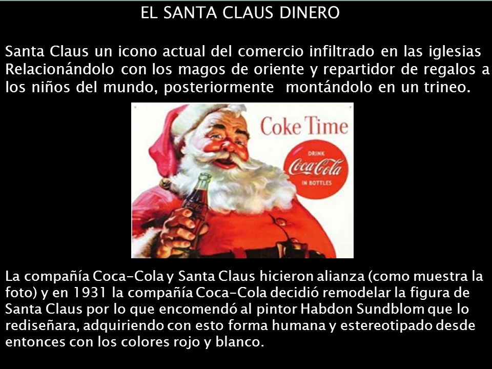 ¿Saturnalia o Navidad EL SANTA CLAUS DINERO. Santa Claus un icono actual del comercio infiltrado en las iglesias.