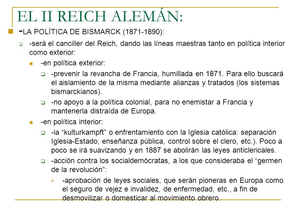 EL II REICH ALEMÁN: -LA POLÍTICA DE BISMARCK ( ):