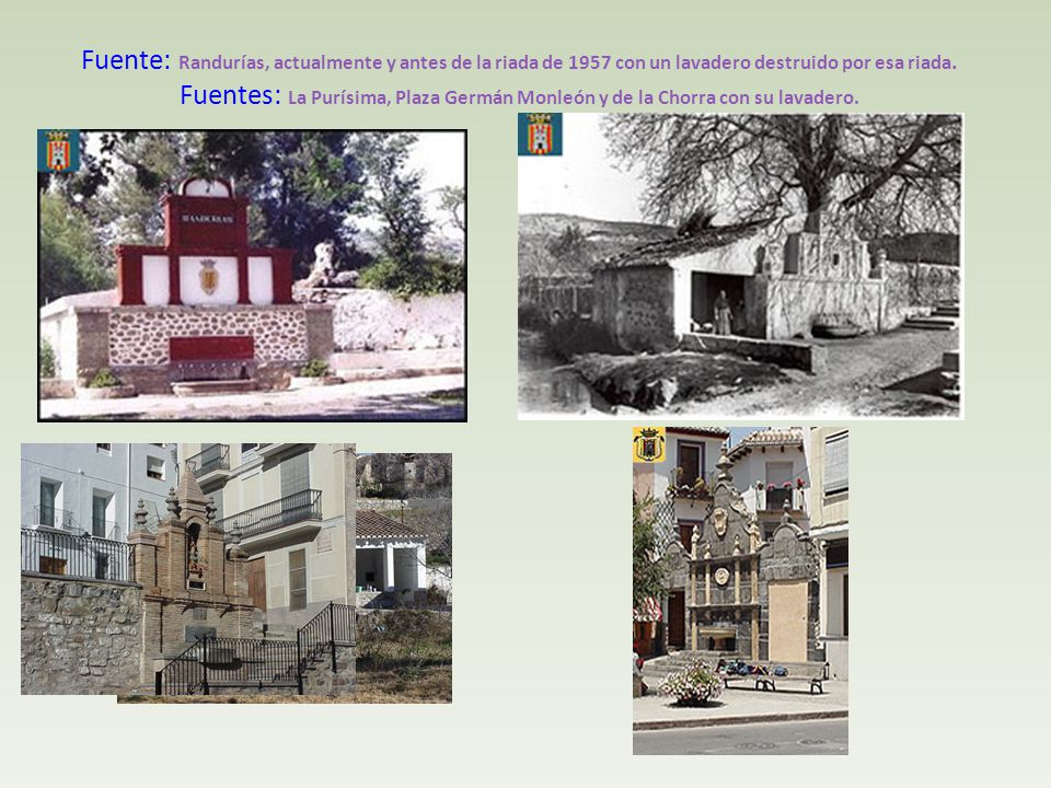 Fuente: Randurías, actualmente y antes de la riada de 1957 con un lavadero destruido por esa riada.