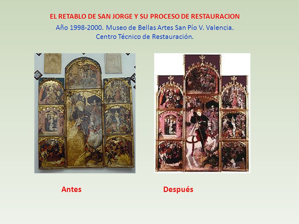 EL RETABLO DE SAN JORGE Y SU PROCESO DE RESTAURACION Año