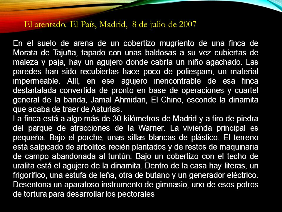 El atentado. El País, Madrid, 8 de julio de 2007