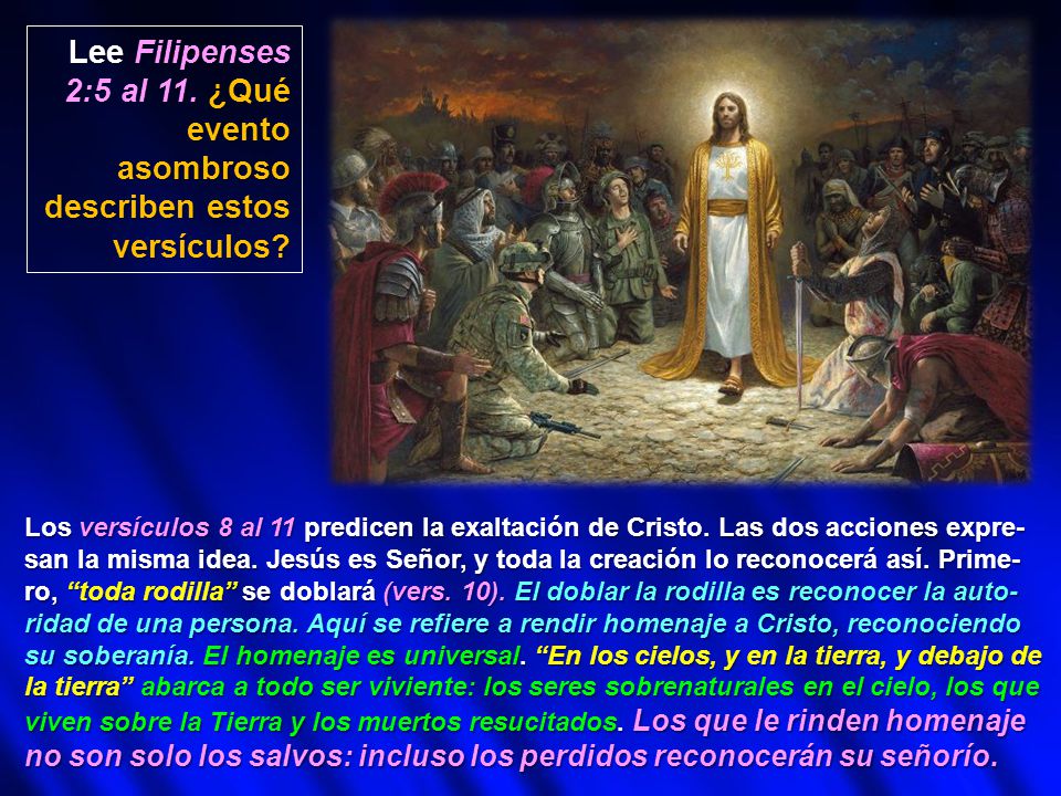 Lee Filipenses 2:5 al 11. ¿Qué evento asombroso describen estos versículos