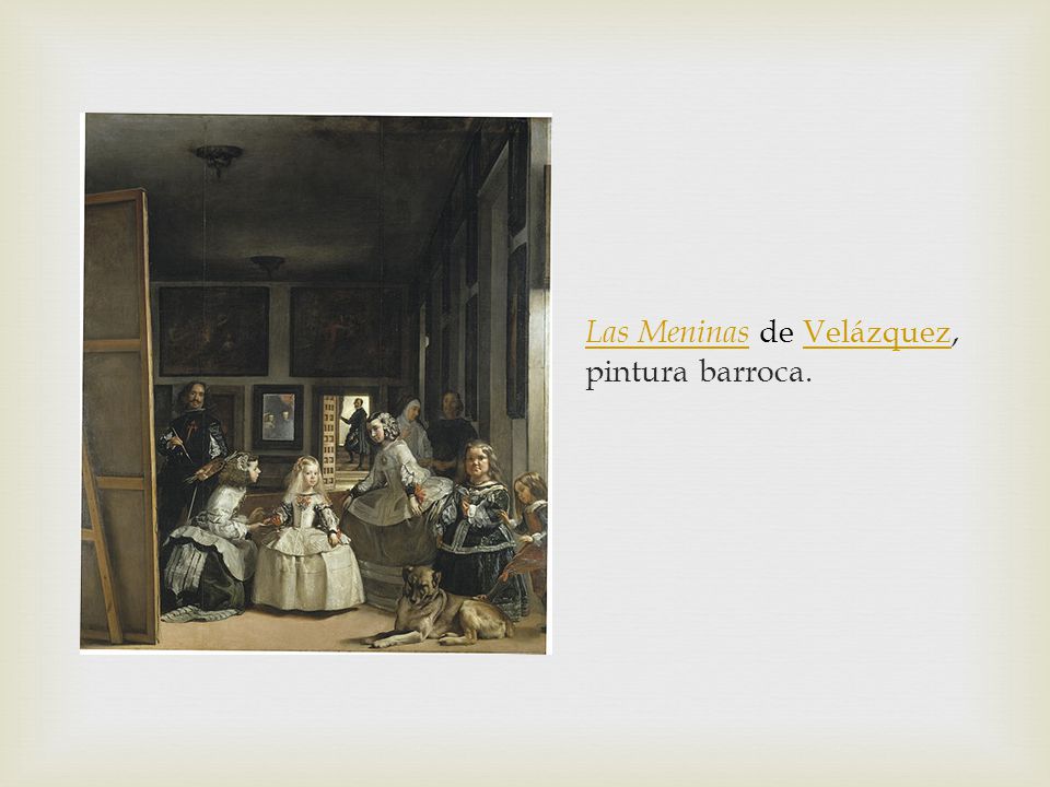 Las Meninas de Velázquez, pintura barroca.