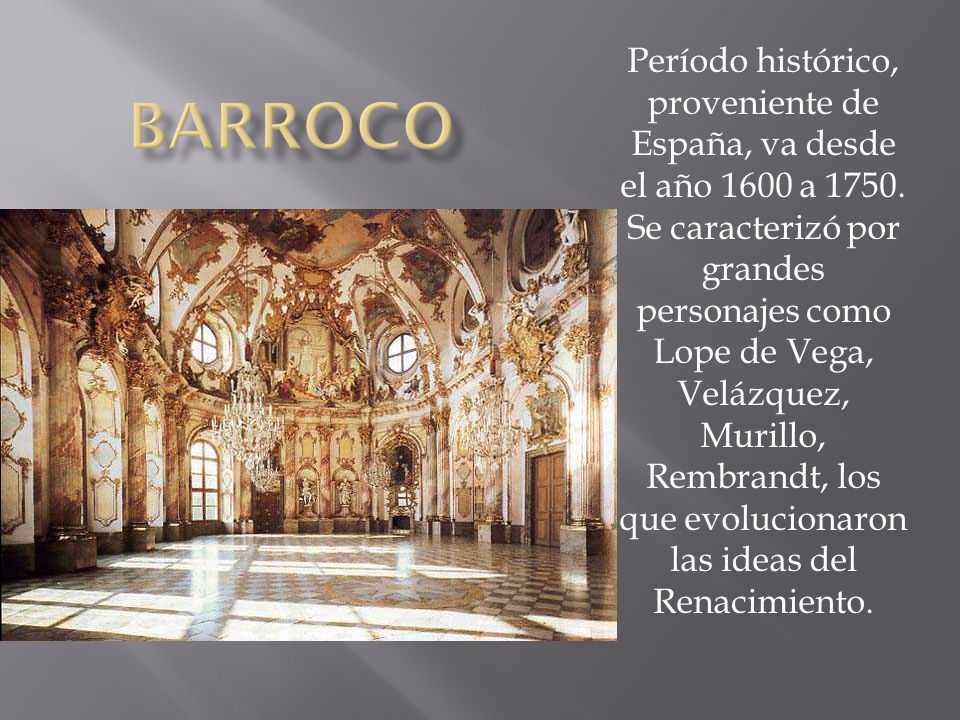 Período histórico, proveniente de España, va desde el año 1600 a 1750