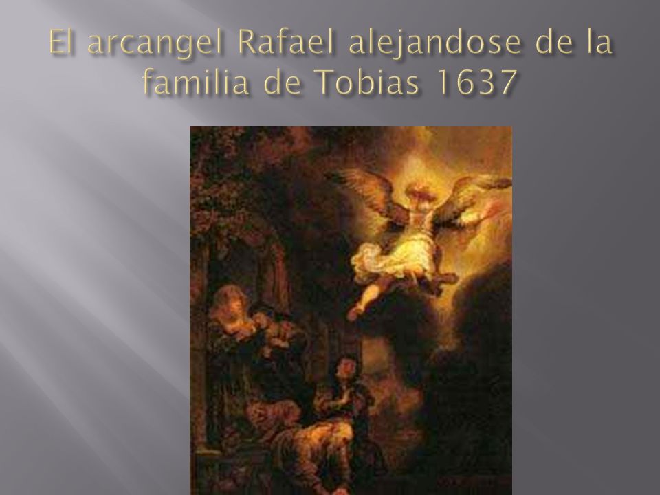 El arcangel Rafael alejandose de la familia de Tobias 1637