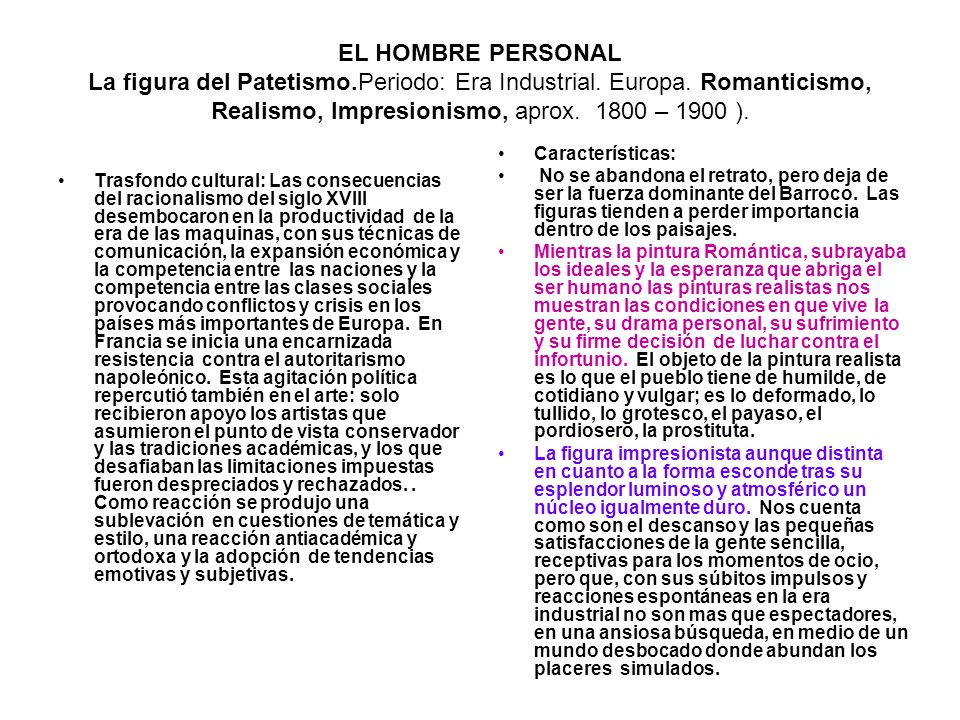 EL HOMBRE PERSONAL La figura del Patetismo. Periodo: Era Industrial