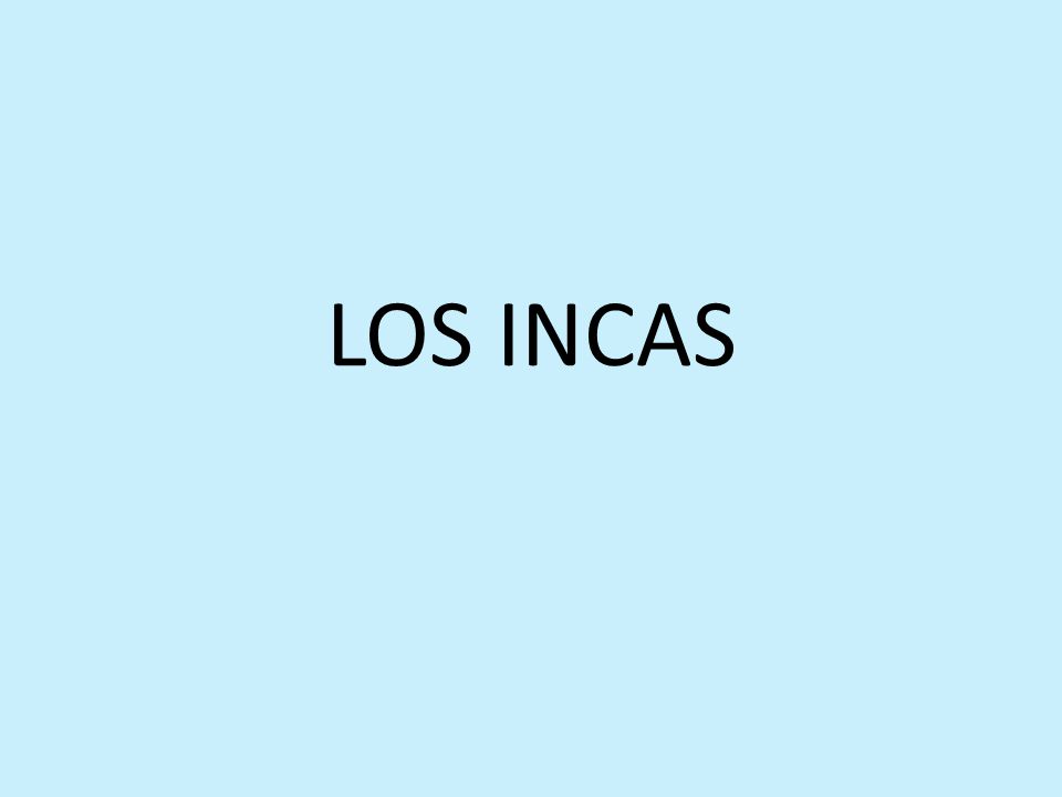 LOS INCAS