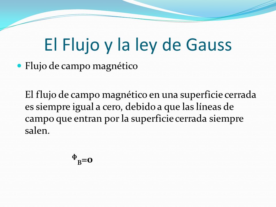 El Flujo y la ley de Gauss