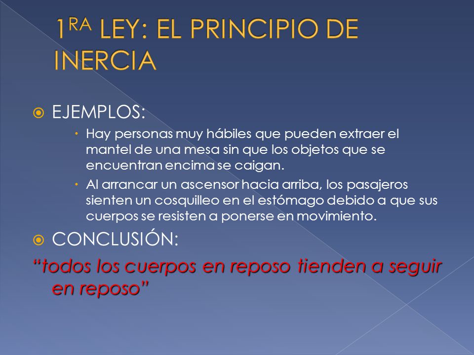 1RA LEY: EL PRINCIPIO DE INERCIA