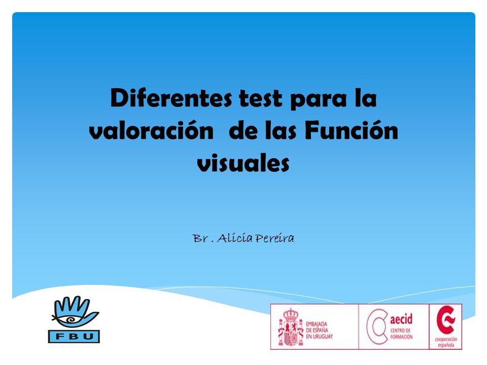 Diferentes test para la valoración de las Función visuales