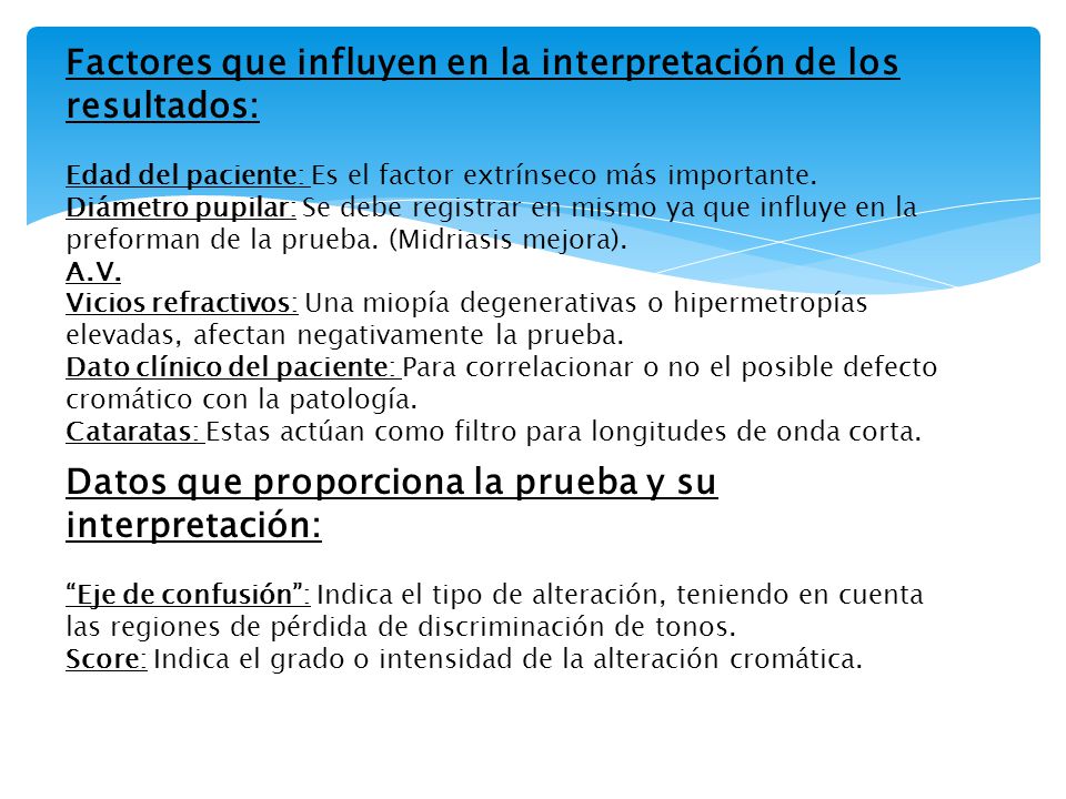 Factores que influyen en la interpretación de los resultados: