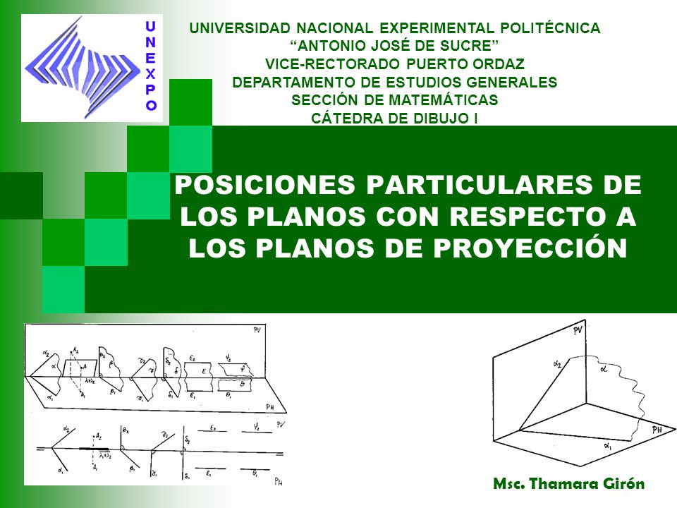 UNIVERSIDAD NACIONAL EXPERIMENTAL POLITÉCNICA ANTONIO JOSÉ DE SUCRE VICE-RECTORADO PUERTO ORDAZ DEPARTAMENTO DE ESTUDIOS GENERALES SECCIÓN DE MATEMÁTICAS CÁTEDRA DE DIBUJO I