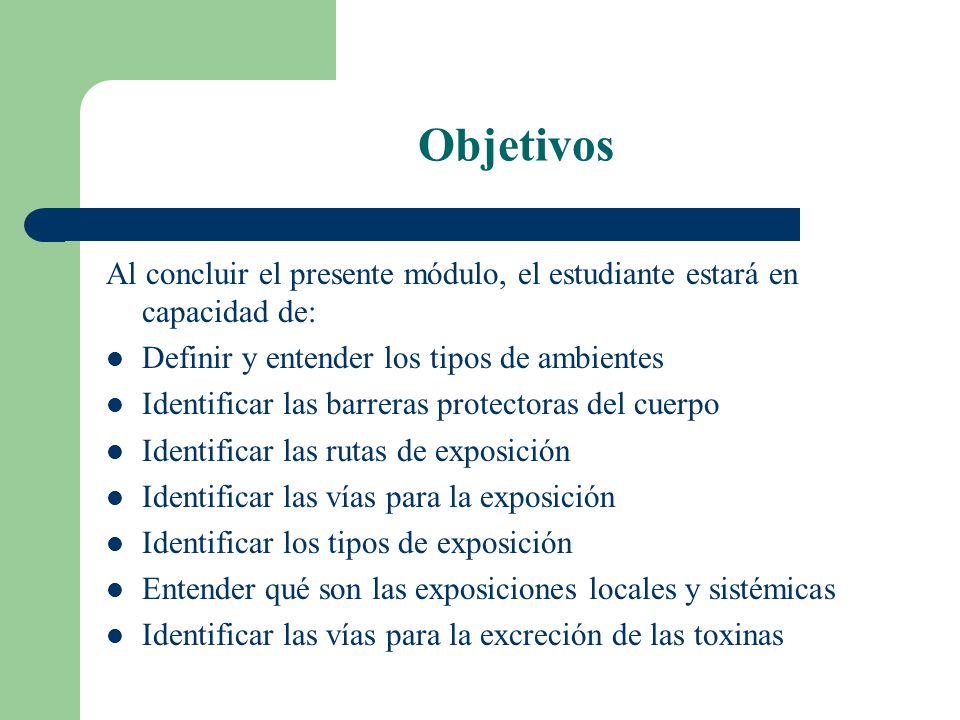 Objetivos Al concluir el presente módulo, el estudiante estará en capacidad de: Definir y entender los tipos de ambientes.