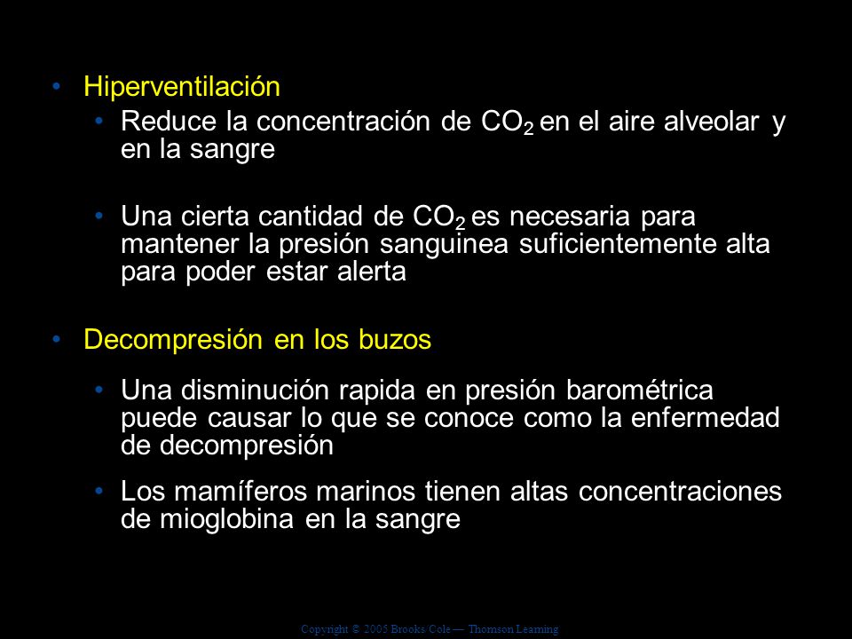 Hiperventilación Reduce la concentración de CO2 en el aire alveolar y en la sangre.