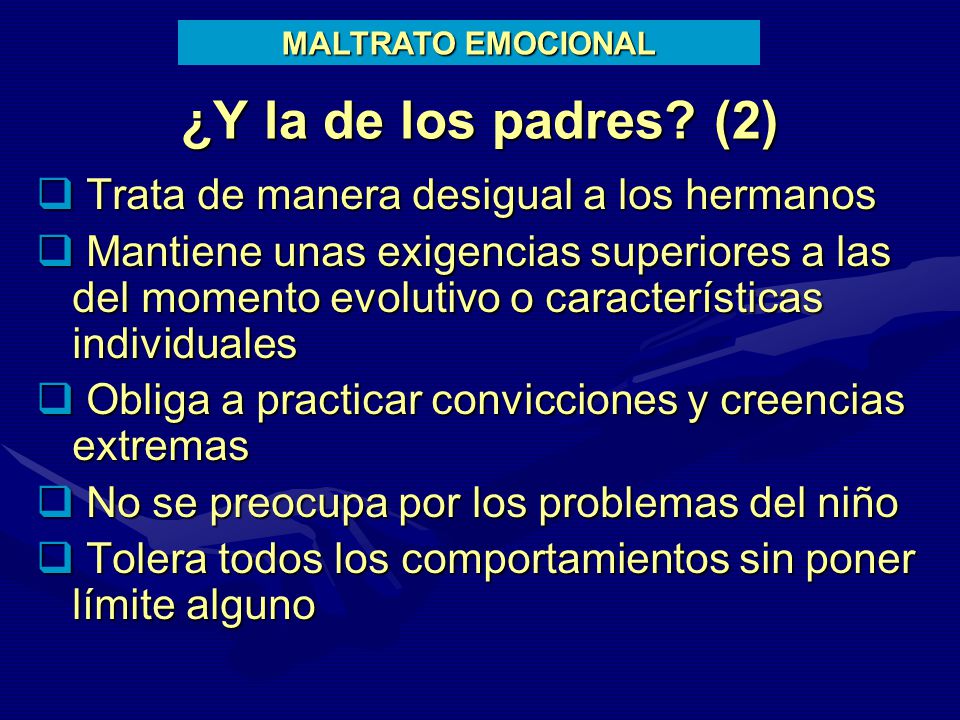 ¿Y la de los padres (2) Trata de manera desigual a los hermanos