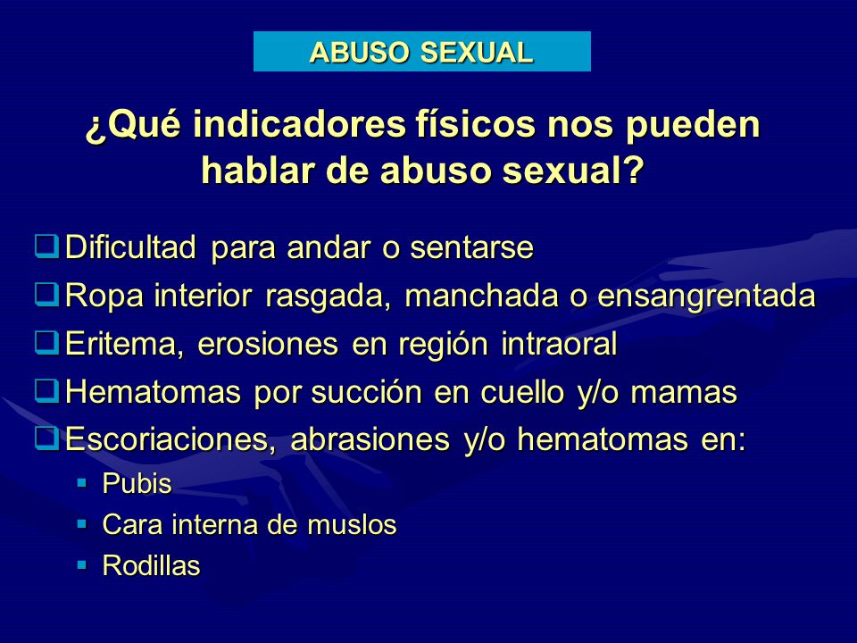 ¿Qué indicadores físicos nos pueden hablar de abuso sexual