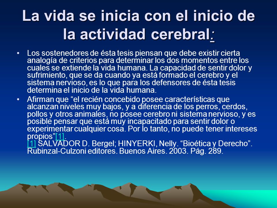 La vida se inicia con el inicio de la actividad cerebral: